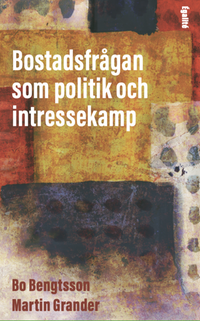 Omslag på boken Bostadsfrågan som politik och intressekamp